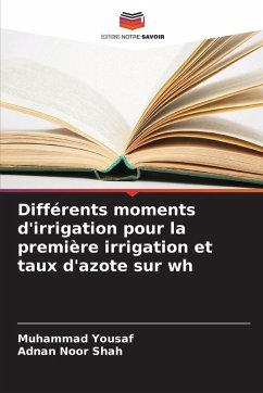 Cover Différents moments d'irrigation pour la première irrigation et taux d'azote sur wh