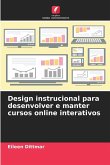 Design instrucional para desenvolver e manter cursos online interativos Design instrucional para desenvolver e manter cursos online interativos