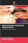 DENTISTERIA ESTÉTICA PEDIÁTRICA: