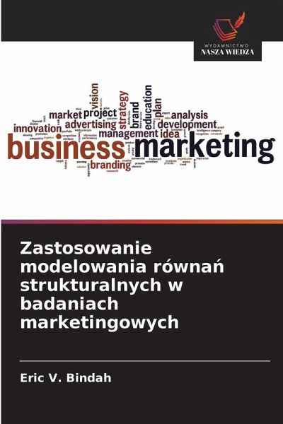 Zastosowanie modelowania równa¿ strukturalnych w badaniach marketingowych Zastosowanie modelowania równa¿ strukturalnych w badaniach marketingowych