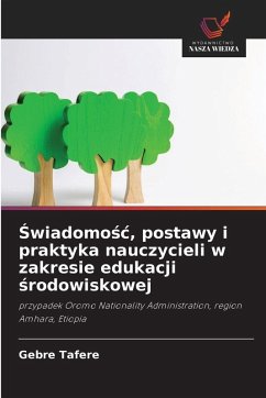 Cover ¿wiadomo¿¿, postawy i praktyka nauczycieli w zakresie edukacji ¿rodowiskowej