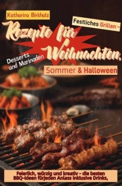 Cover Festliches Grillen - Rezepte für Weihnachten, Sommer & Halloween