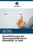 Quantifizierung der Servicequalität durch SERVQUAL in GAM