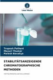 STABILITÄTSANZEIGENDE CHROMATOGRAPHISCHE METHODEN