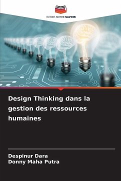 Design Thinking dans la gestion des ressources humaines - Dara, Despinur;Maha Putra, Donny