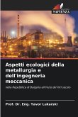 Aspetti ecologici della metallurgia e dell'ingegneria meccanica