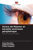 Ulcère de Mooren et kératite ulcéreuse périphérique