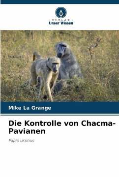 Cover Die Kontrolle von Chacma-Pavianen