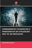 FUNDAMENTOS FILOSÓFICOS E PEDAGÓGICOS DA UTILIZAÇÃO DAS TIC NA EDUCAÇÃO
