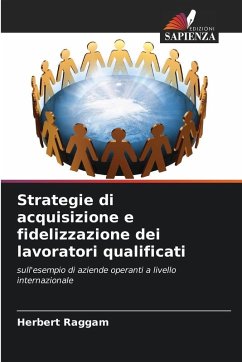 Cover Strategie di acquisizione e fidelizzazione dei lavoratori qualificati