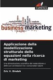 Applicazione della modellizzazione strutturale delle equazioni nella ricerca di marketing
