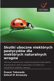 Skutki uboczne niektórych pestycydów dla niektórych naturalnych wrogów