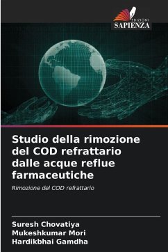 Studio della rimozione del COD refrattario dalle acque reflue farmaceutiche - Chovatiya, Suresh;Mori, Mukeshkumar;Gamdha, Hardikbhai