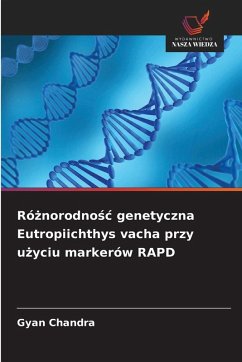 Cover Ró¿norodno¿¿ genetyczna Eutropiichthys vacha przy u¿yciu markerów RAPD