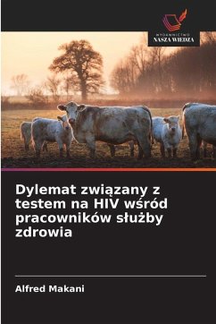 Cover Dylemat zwi¿zany z testem na HIV w¿ród pracowników s¿u¿by zdrowia