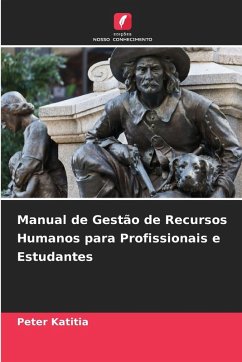 Manual de Gestão de Recursos Humanos para Profissionais e Estudantes - Katitia, Peter