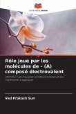 Rôle joué par les molécules de - (A) composé électrovalent