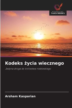 Kodeks ¿ycia wiecznego - Kasparian, Arsham