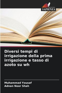 Cover Diversi tempi di irrigazione della prima irrigazione e tasso di azoto su wh