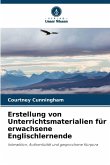 Erstellung von Unterrichtsmaterialien für erwachsene Englischlernende Erstellung von Unterrichtsmaterialien für erwachsene Englischlernende
