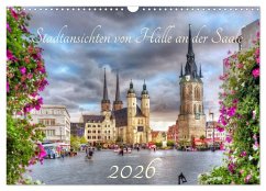 Stadtansichten von Halle an der Saale (Wandkalender 2026 DIN A3 quer), CALVENDO Monatskalender