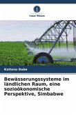 Bewässerungssysteme im ländlichen Raum, eine sozioökonomische Perspektive, Simbabwe