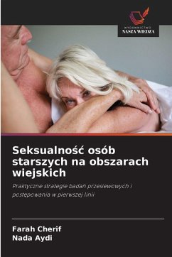 Seksualno¿¿ osób starszych na obszarach wiejskich - Cherif, Farah;Aydi, Nada