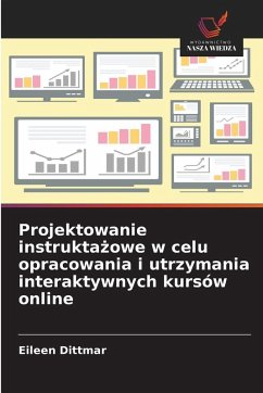 Cover Projektowanie instrukta¿owe w celu opracowania i utrzymania interaktywnych kursów online