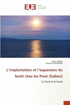 L'implantation et l'expansion du bwiti chez les Pové (Gabon) - Kialo, Paulin;KOUANDJI, Innocent