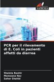PCR per il rilevamento di E. Coli in pazienti affetti da diarrea PCR per il rilevamento di E. Coli in pazienti affetti da diarrea