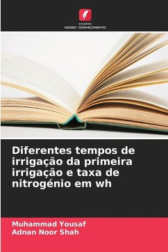 Cover Diferentes tempos de irrigação da primeira irrigação e taxa de nitrogénio em wh