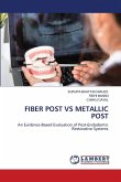 FIBER POST VS METALLIC POST