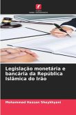 Legislação monetária e bancária da República Islâmica do Irão Legislação monetária e bancária da República Islâmica do Irão