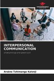 INTERPERSONAL COMMUNICATION