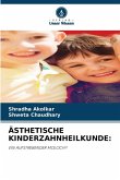 ÄSTHETISCHE KINDERZAHNHEILKUNDE: