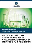 ENTWICKLUNG UND VALIDIERUNG EINER CHROMATOGRAPHISCHEN METHODE FÜR TERIZIDON