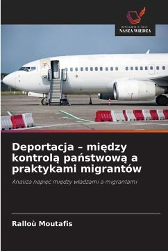 Cover Deportacja - mi¿dzy kontrol¿ pa¿stwow¿ a praktykami migrantów