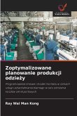 Zoptymalizowane planowanie produkcji odzie¿y