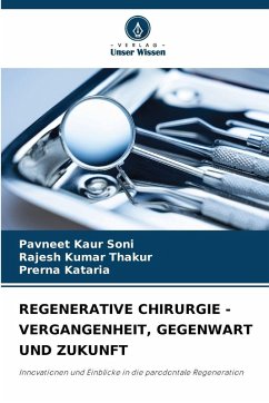 Cover REGENERATIVE CHIRURGIE - VERGANGENHEIT, GEGENWART UND ZUKUNFT