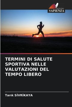 Cover TERMINI DI SALUTE SPORTIVA NELLE VALUTAZIONI DEL TEMPO LIBERO