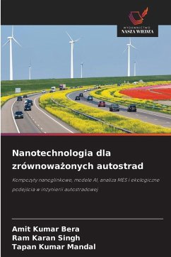 Nanotechnologia dla zrównowa¿onych autostrad - Bera, Amit Kumar;Singh, Ram Karan;Mandal, Tapan Kumar Nanotechnologia dla zrównowa¿onych autostrad - Bera, Amit Kumar;Singh, Ram Karan;Mandal, Tapan Kumar