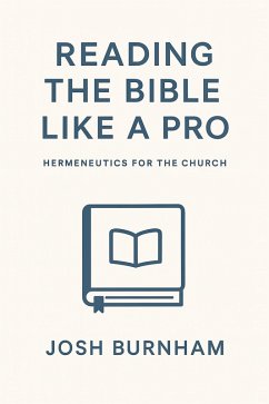 Cover Reading the Bible Like a Pro: Hermeneutics for the Church (eBook, ePUB)