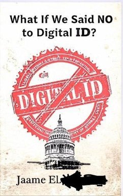 Cover What If We Said NO to Digital ID? (eBook, ePUB)