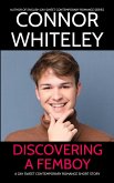 Discovering A Femboy: A Gay Sweet Contemporary Romance Short Story (The English Gay Sweet Contemporary Romance Stories) (eBook, ePUB)