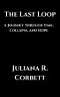 The Last Loop: A Journey Through Time,... - Bild 1