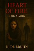 The Spark (Heart of fire, #1) (eBook, ePUB)
