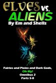 Elves vs. Aliens, Omnibus 2 Parts 5-8 (eBook, ePUB) Elves vs. Aliens, Omnibus 2 Parts 5-8 (eBook, ePUB)