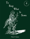 To Reap What Is Sown (eBook, ePUB)