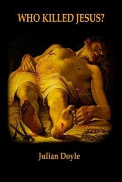 Cover Who Killed Jesus? (eBook, ePUB)