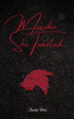 Murder, She Tweeted (eBook, ePUB) - Dee, Jaide